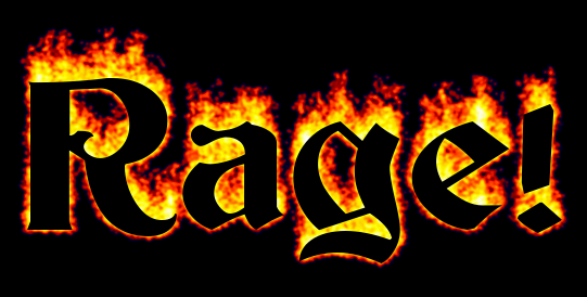 Rage!